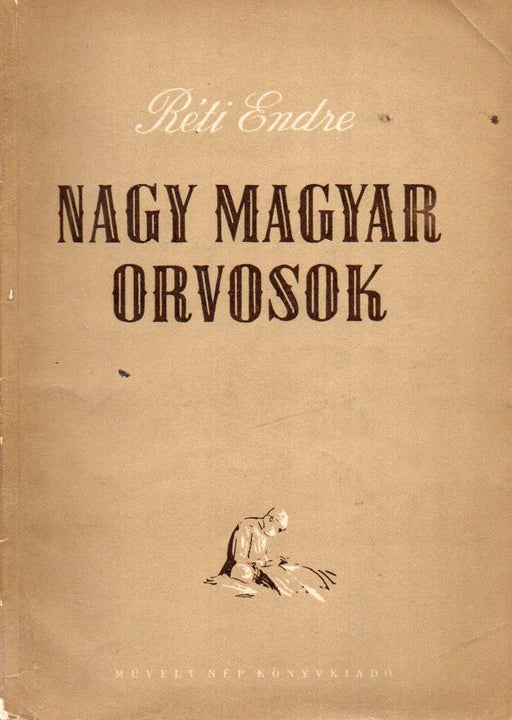 Nagy magyar orvosok - Oskola Antikvárium