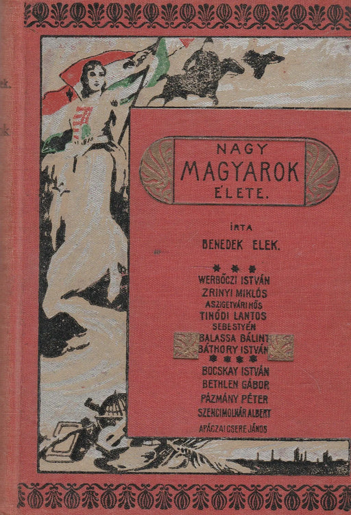 Nagy magyarok élete III - IV. - Oskola Antikvárium