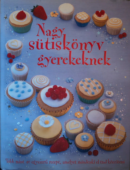 Nagy sütiskönyv gyerekeknek - Oskola Antikvárium