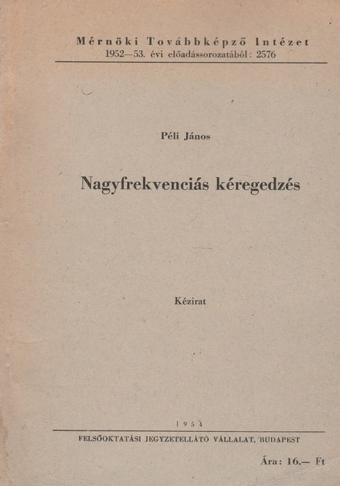 Nagyfrekvenciás kéregedzés - Oskola Antikvárium
