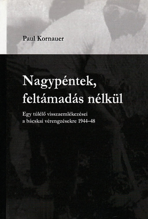 Nagypéntek, feltámadás nélkül - Oskola Antikvárium