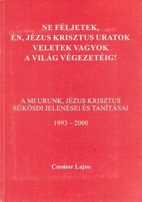 Ne féljetek, én, Jézus Krisztus uratok veletek vagyok a világ végezetéig! - Oskola Antikvárium