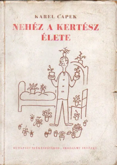 Nehéz a kertész élete - Oskola Antikvárium