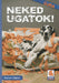Neked ugatok - Oskola Antikvárium