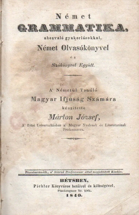 Német grammatika ahozvaló gyakorlásokkal, német olvasókönyvvel és szókönyvel együtt - Oskola Antikvárium