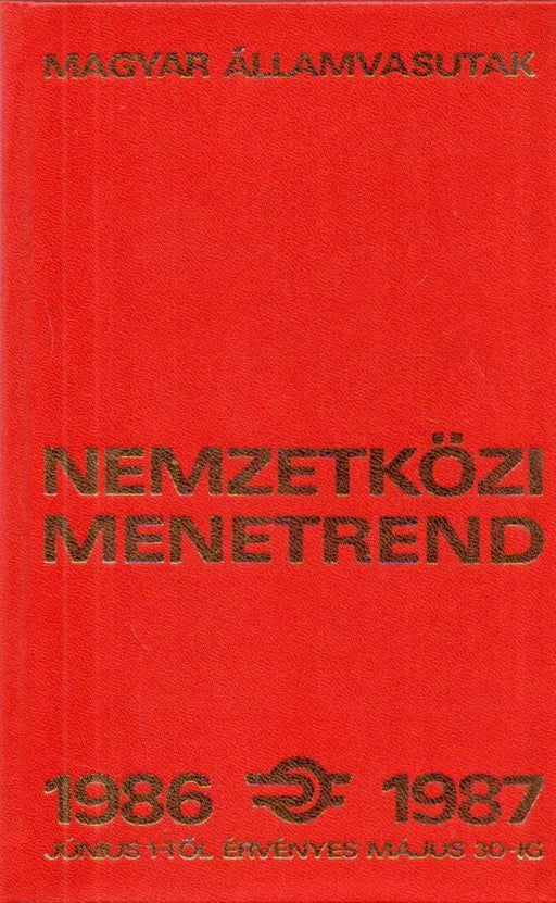 Nemzetközi menetrend 1986 - 1987 - Magyar Államvasutak - Oskola Antikvárium