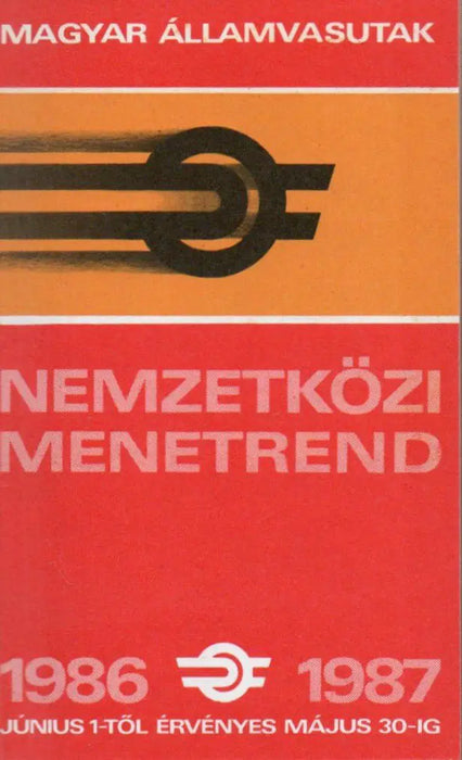 Nemzetközi menetrend 1986 - 1987 - Magyar Államvasutak - Oskola Antikvárium