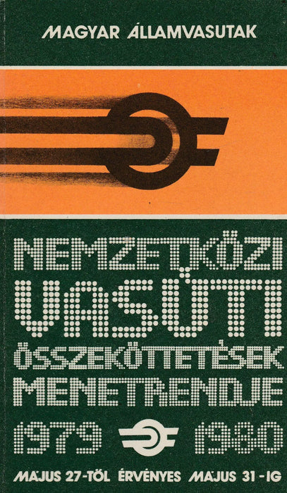 Nemzetközi vasúti összeköttetések menetrendje 1979 - 1980 - Oskola Antikvárium