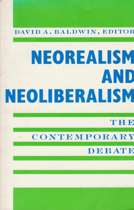 Neorealism and Neoliberalism - Oskola Antikvárium