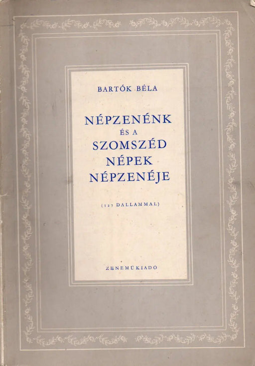 Népzenénk és a szomszéd népek zenéje - Oskola Antikvárium