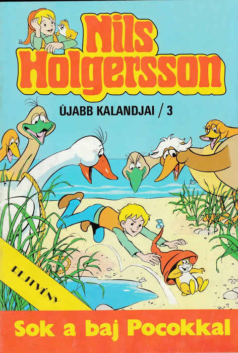 Nils Holgersson újabb kalandjai 3. - Sok a baj Pocokkal - Oskola Antikvárium