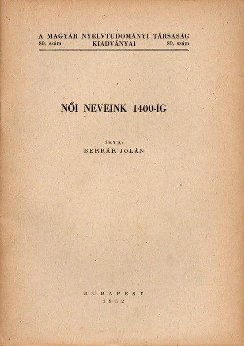 Női neveink 1400 - ig - Oskola Antikvárium