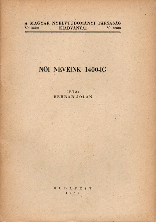Női neveink 1400 - ig - Oskola Antikvárium