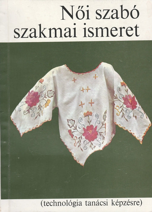 Női szabó szakmai ismeret - Oskola Antikvárium
