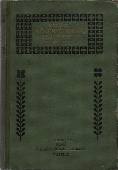 Növényélettan mint a kertészet elmélete - Oskola Antikvárium