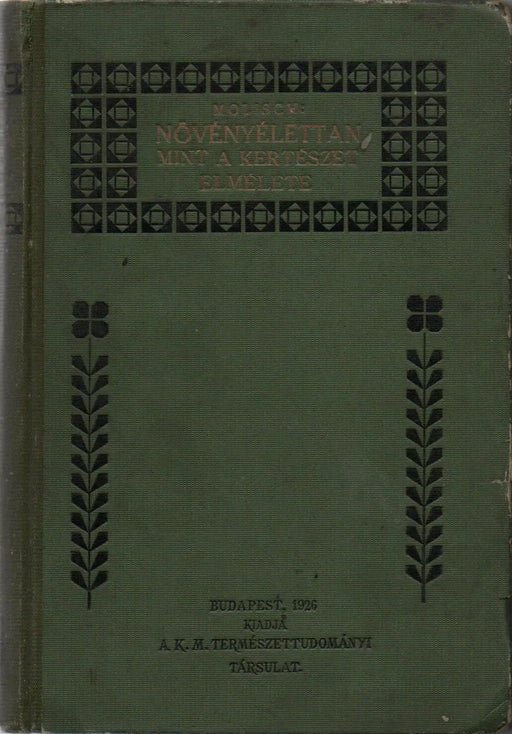 Növényélettan mint a kertészet elmélete - Oskola Antikvárium