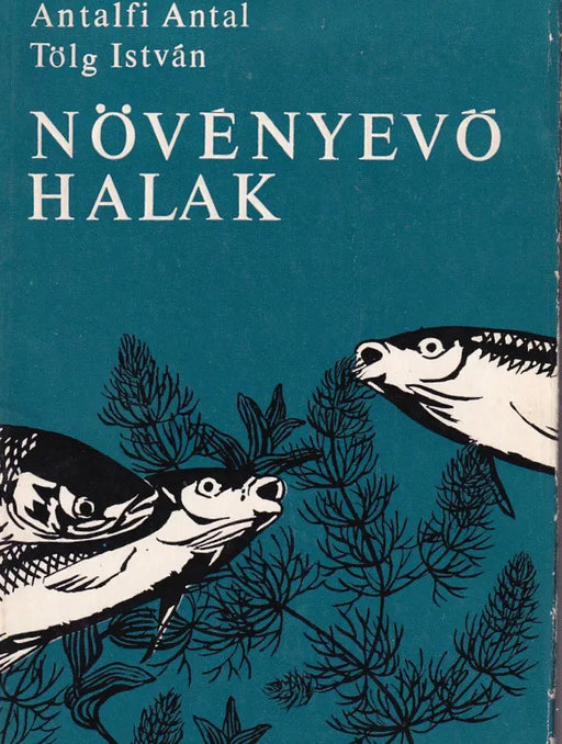 Növényevő halak - Oskola Antikvárium