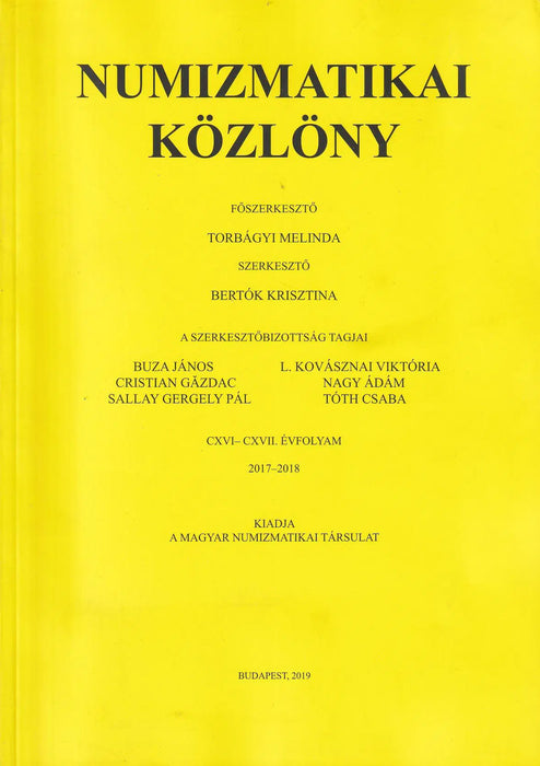 Numizmatikai Közlöny CXVI - CXVII. évfolyam - Oskola Antikvárium