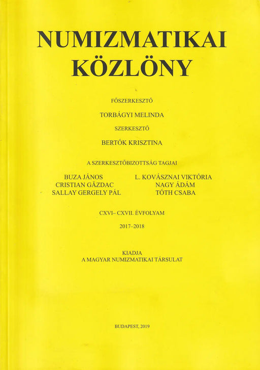 Numizmatikai Közlöny CXVI - CXVII. évfolyam - Oskola Antikvárium