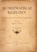 Numizmatikai Közlöny III. évfolyam I. füzet 1904 - Oskola Antikvárium