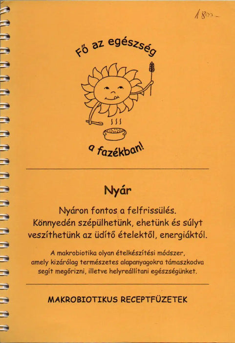 Nyár - Makrobiotikus receptfüzetek - Oskola Antikvárium
