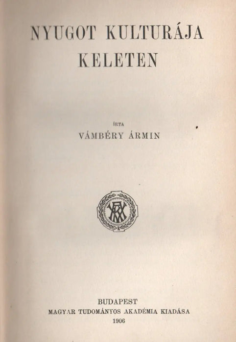 Nyugot kulturája Keleten - Oskola Antikvárium