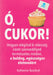 Ó, cukor! - Oskola Antikvárium