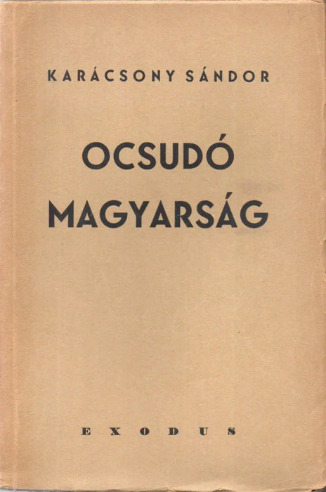 Ocsudó magyarság - Oskola Antikvárium