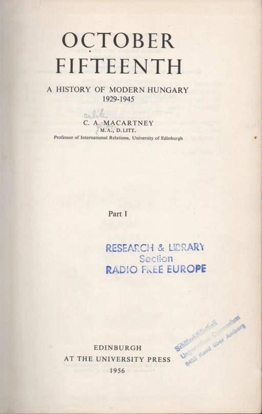 October Fifteenth - A History of Modern Hungary 1929 - 1945 I. - Oskola Antikvárium