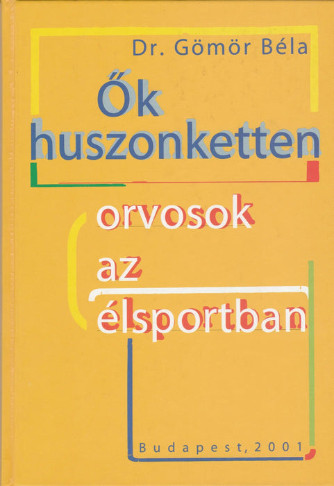 Ők huszonketten - Oskola Antikvárium