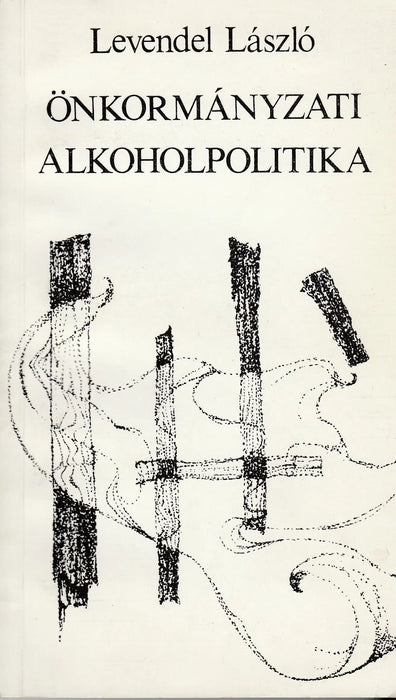 Önkormányzati alkoholpolitika - Oskola Antikvárium