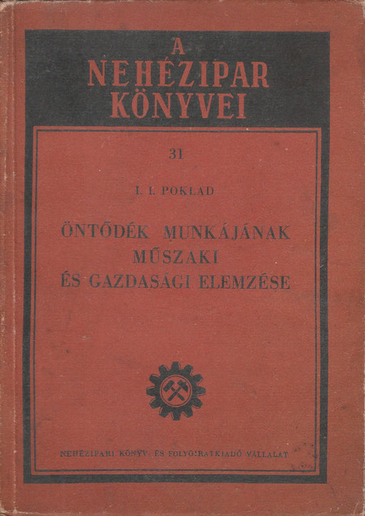 Öntődék munkájának műszaki és gazdasági elemzése - Oskola Antikvárium