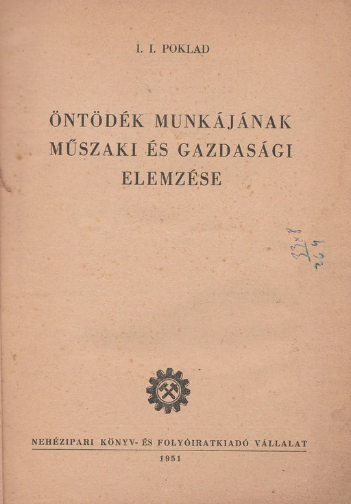 Öntődék munkájának műszaki és gazdasági elemzése - Oskola Antikvárium