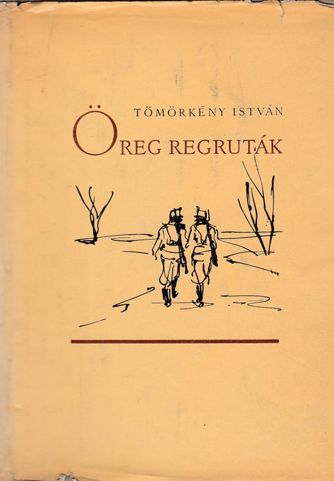 Öreg regruták - Oskola Antikvárium