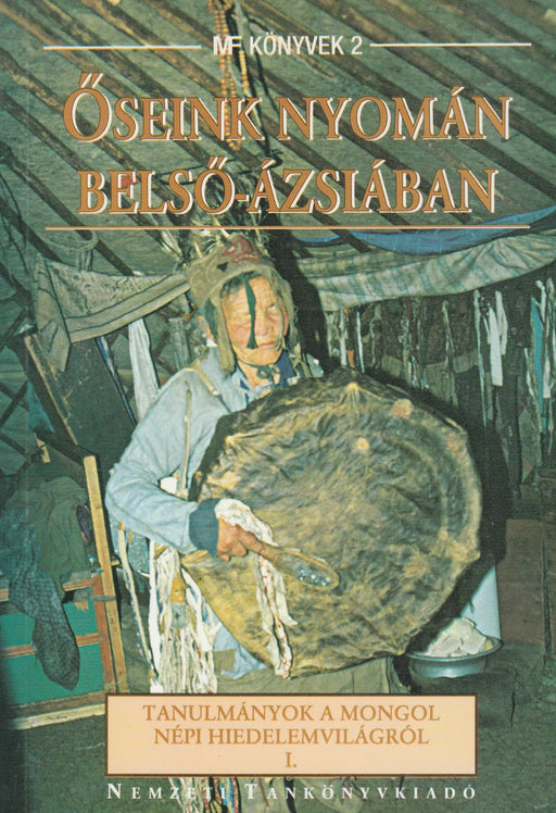 Őseink nyomán Belső - Ázsiában - Oskola Antikvárium