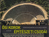 Ősi korok építészeti csodái - Oskola Antikvárium