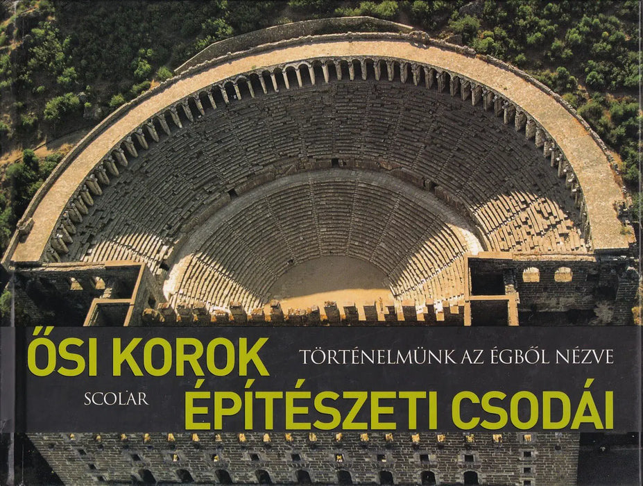 Ősi korok építészeti csodái - Oskola Antikvárium