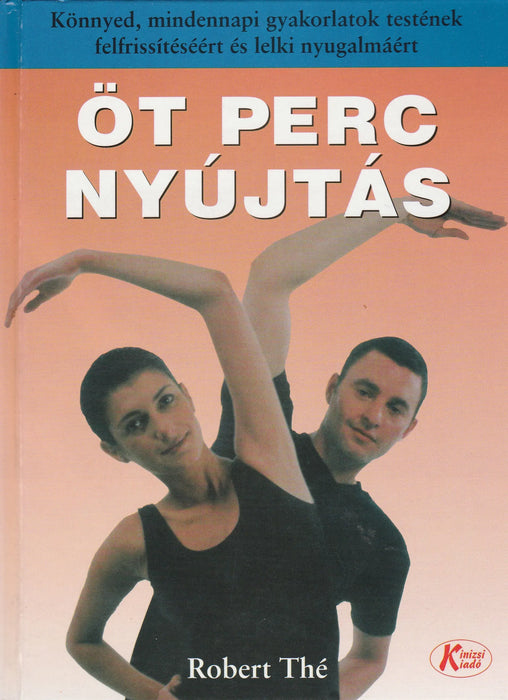 Öt perc nyújtás - Oskola Antikvárium