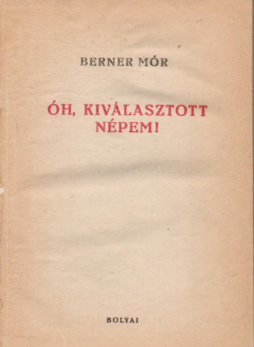 Óh, kiválasztott népem! - Oskola Antikvárium