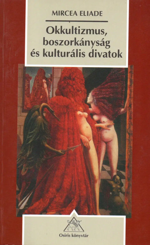 Okkultizmus, boszorkányság és kulturális divatok - Oskola Antikvárium
