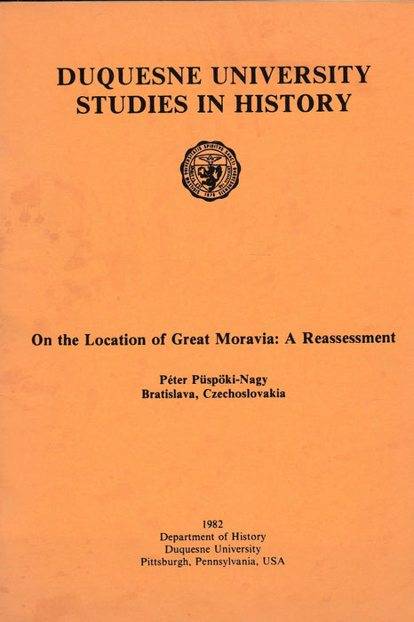 On the Location of Great Moravia: A Reassessment - Oskola Antikvárium