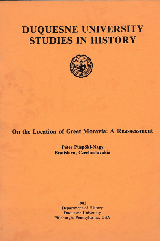 On the Location of Great Moravia: A Reassessment - Oskola Antikvárium