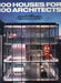 One Hundred Houses for One Hundred Architects - Oskola Antikvárium
