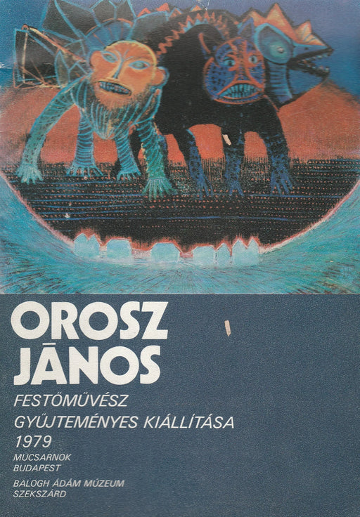 Orosz János festőművész gyűjteményes kiállítása 1979 - Oskola Antikvárium