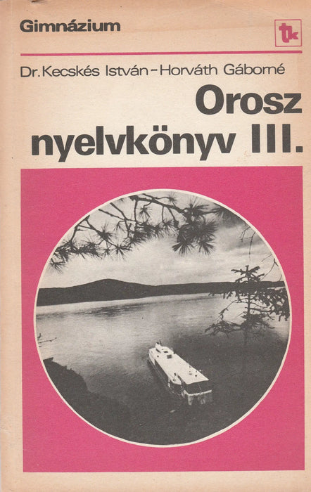 Orosz nyelvkönyv III. - Oskola Antikvárium