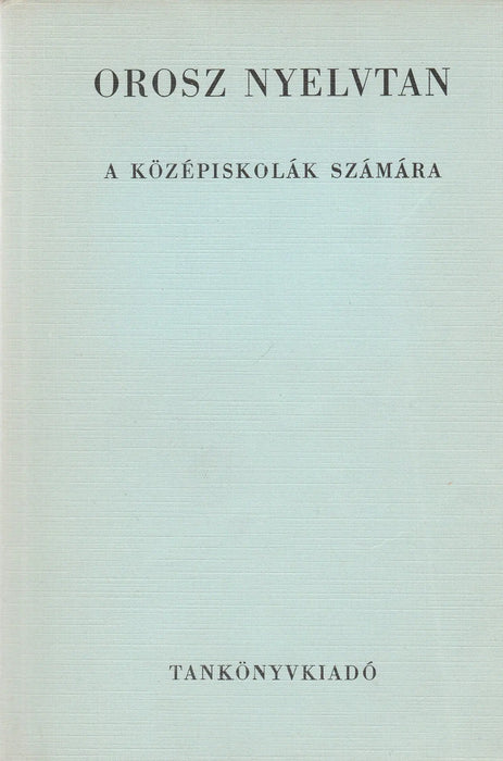 Orosz nyelvtan - Oskola Antikvárium