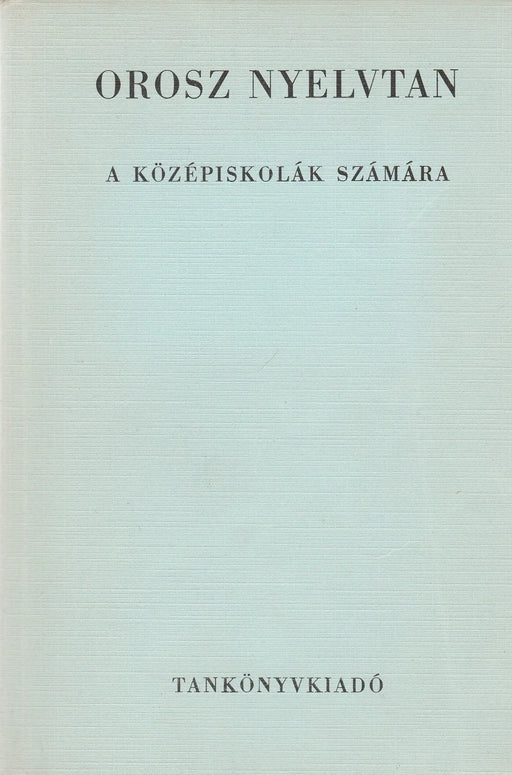 Orosz nyelvtan - Oskola Antikvárium