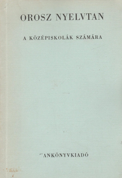 Orosz nyelvtan - Oskola Antikvárium