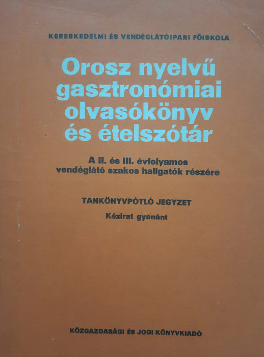 Orosz nyelvű gasztronómiai olvasókönyv és ételszótár - Oskola Antikvárium