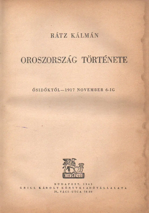 Oroszország története ősidőktől - 1917 november 6 - ig - Oskola Antikvárium